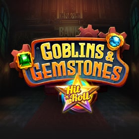 Goblins and Gemstones Hit n Roll